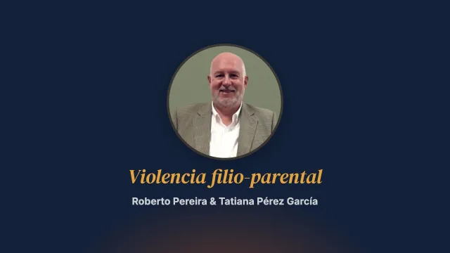 Violencia filio-parental: un fenómeno emergente