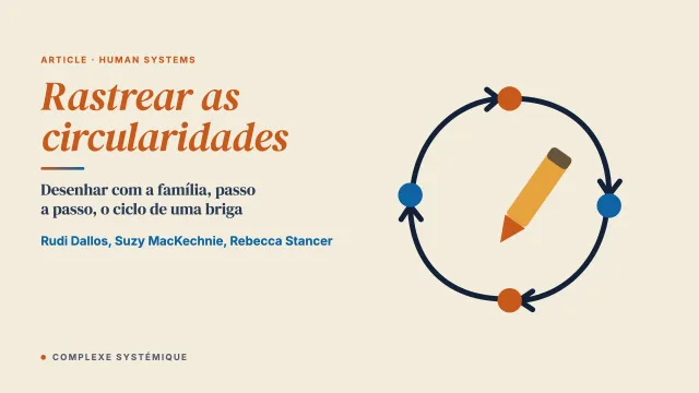 Rastrear as circularidades: um convite a explorar os padrões relacionais