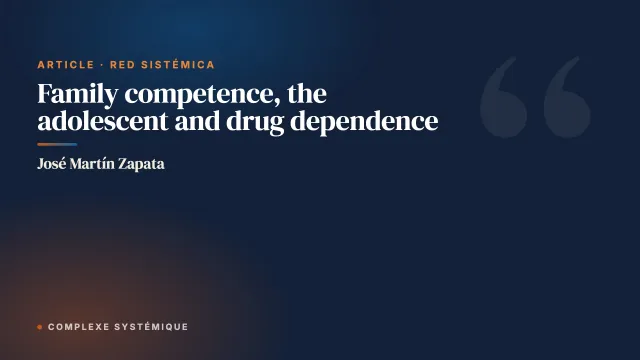Family competence, the adolescent and drug dependence