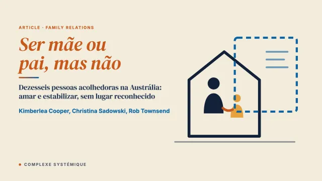 Ser mãe ou pai, mas não: uma teoria fundamentada do acolhimento em ambiente familiar