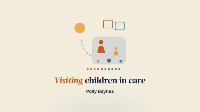 ‘I lived for those mornings’: Parents’ experiences of visiting their children in care