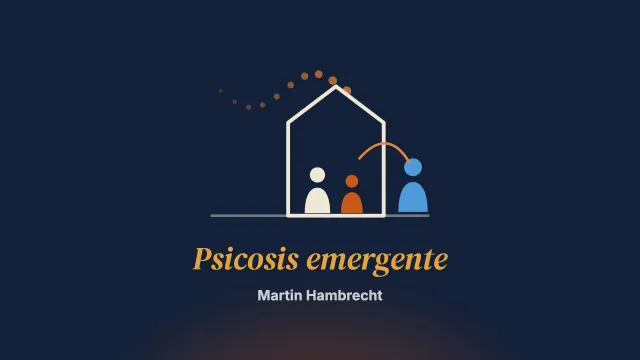 Psicosis emergente y familia