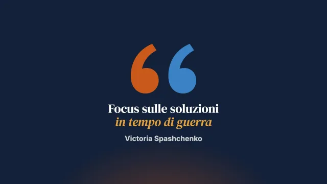Un approccio centrato sulla soluzione in tempo di guerra: sguardi dall’interno
