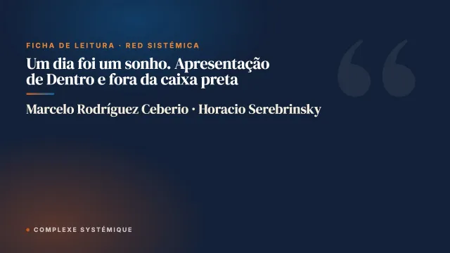 Um dia foi um sonho. Apresentação de Dentro e fora da caixa preta