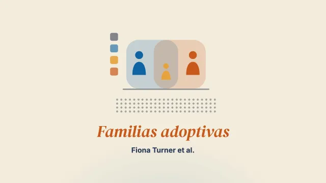 BeST?: ¿cómo atender mejor las necesidades de las familias adoptivas? Hallazgos relevantes de un gran ensayo controlado aleatorizado con bebés en acogimiento familiar en el Reino Unido