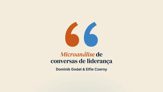 Da liderança cotidiana às conversas focadas nas soluções: uma microanálise
