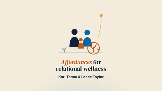 Affordances and Opportunities for Relational Wellness