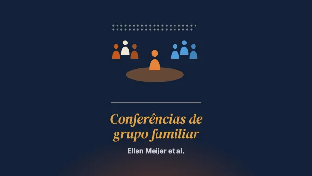 As conferências de grupo familiar na psiquiatria sob coerção: construir uma parceria entre a pessoa atendida, sua rede social e as equipes profissionais