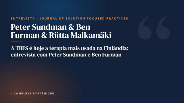A TBFS é hoje a terapia mais usada na Finlândia: entrevista com Peter Sundman e Ben Furman
