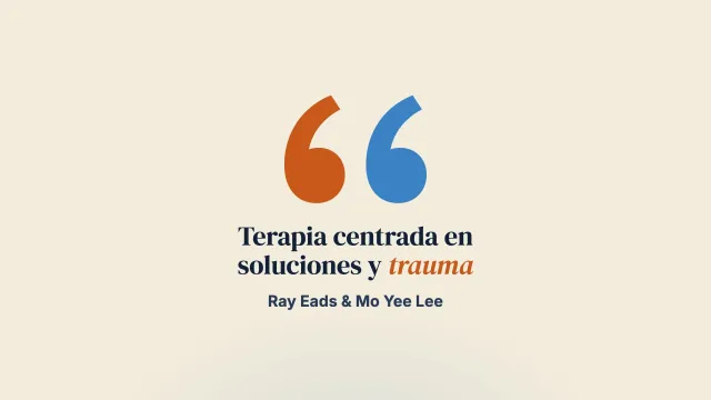 Terapia centrada en soluciones para personas supervivientes de trauma: revisión de la literatura sobre resultados