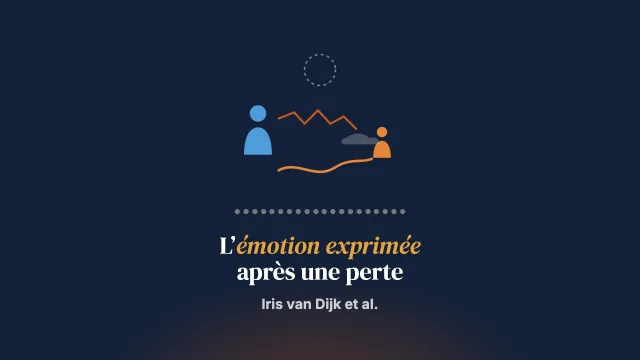 Le rôle de l’émotion exprimée parentale et des réponses parentales spécifiques à la perte dans le devenir des enfants après une perte traumatique : une étude observationnelle à méthodes mixtes