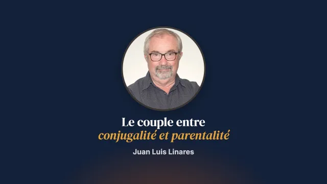 Le couple, à la croisée de la conjugalité et de la parentalité
