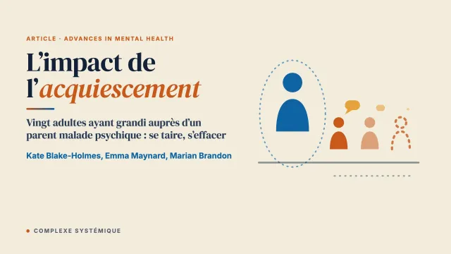 L’impact de l’acquiescement : un modèle d’adaptation élaboré à partir d’enfants de parents ayant une maladie psychique
