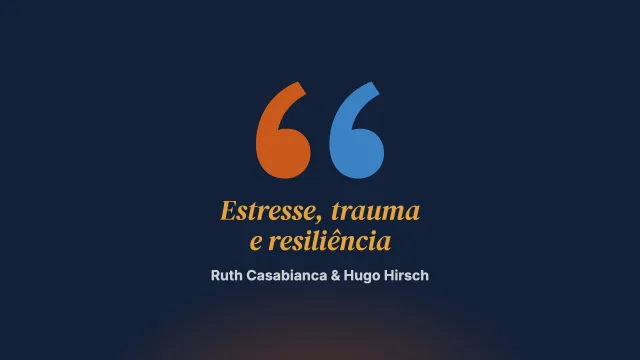 Argentina 2001-2003. Estresse, trauma e resiliência