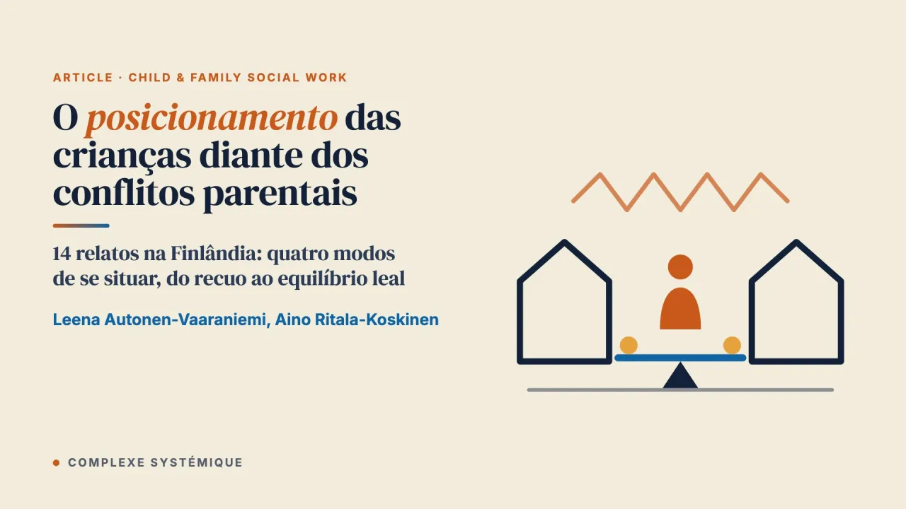 O posicionamento das crianças diante dos conflitos parentais na vida entre duas casas