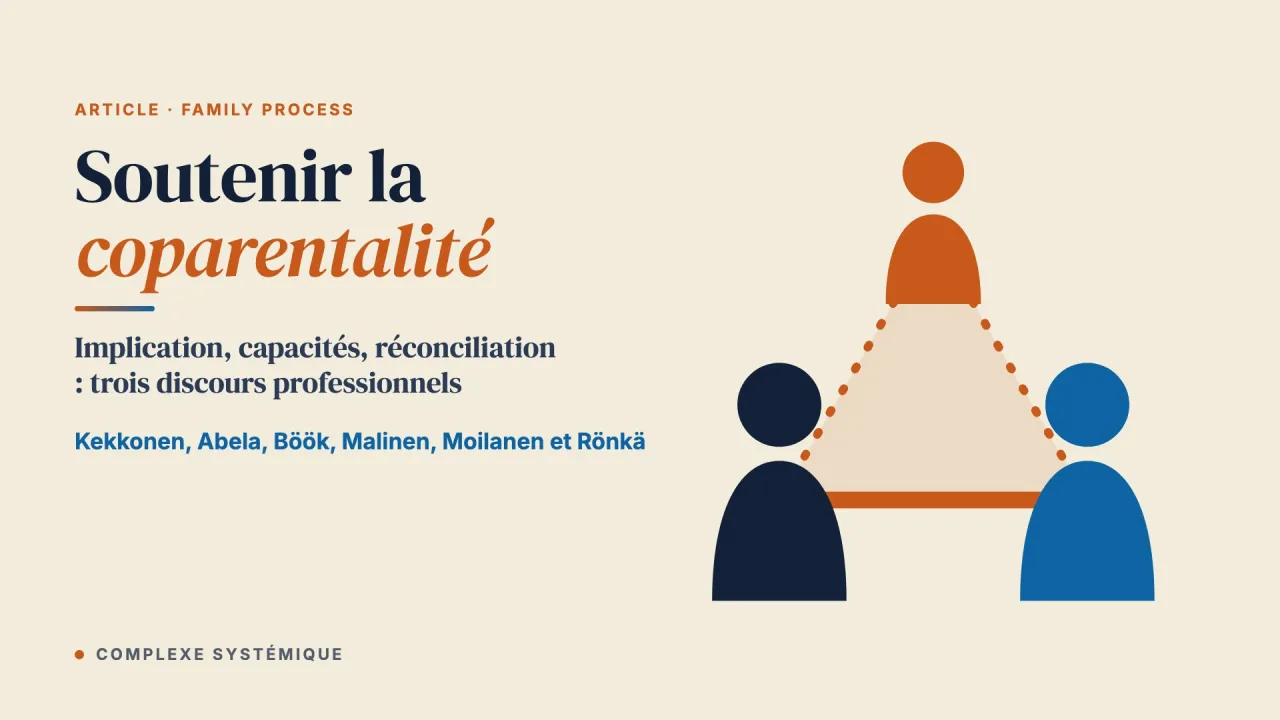 Soutenir la coparentalité dans les services à l’enfance et à la famille : discours d’implication, de renforcement des capacités et de réconciliation
