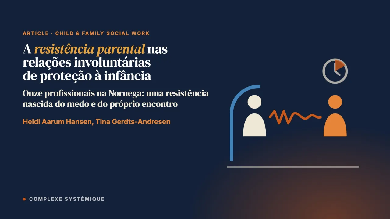 A resistência parental nas relações involuntárias de proteção à infância: o olhar das equipes da linha de frente