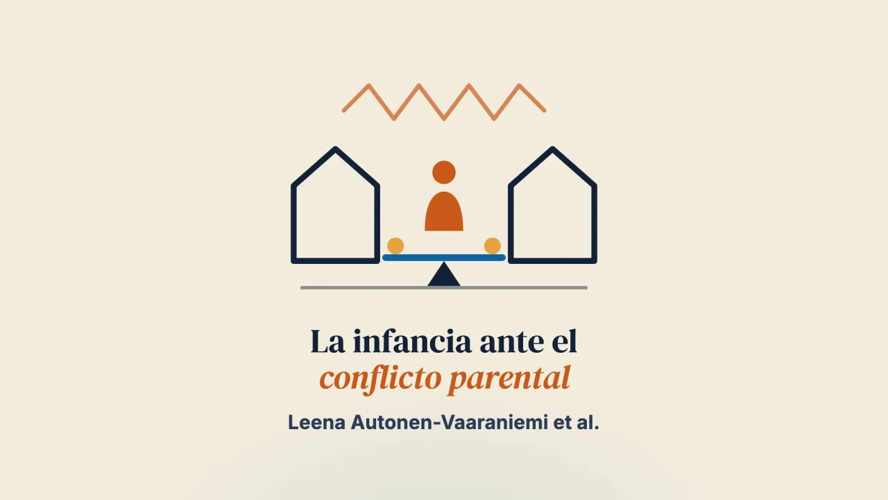 El posicionamiento de niñas y niños ante los conflictos parentales cuando viven en dos hogares