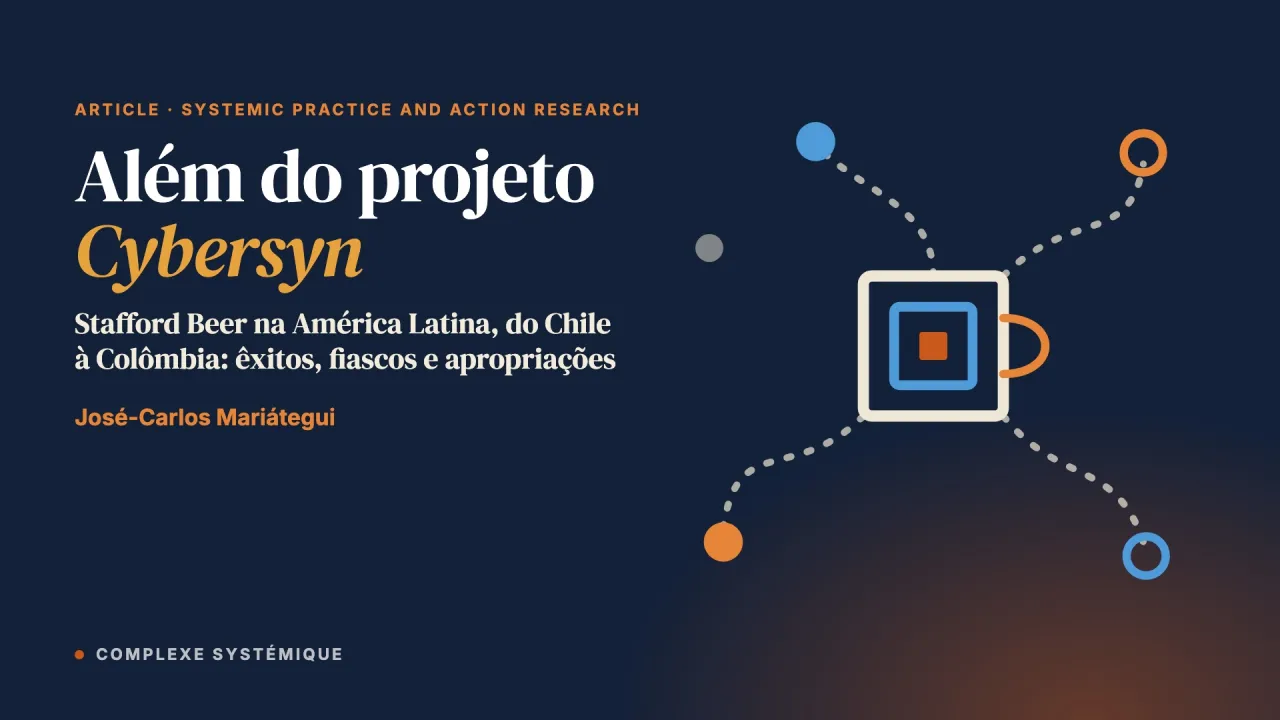 Além do projeto Cybersyn: nos rastros dos projetos e das ideias de Stafford Beer na América Latina
