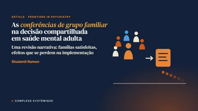 As conferências de grupo familiar como estratégia de decisão compartilhada no trabalho em saúde mental com adultos