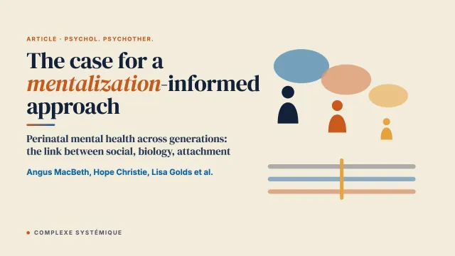 Thinking about the next generation: The case for a mentalization-informed approach to perinatal and intergenerational mental health