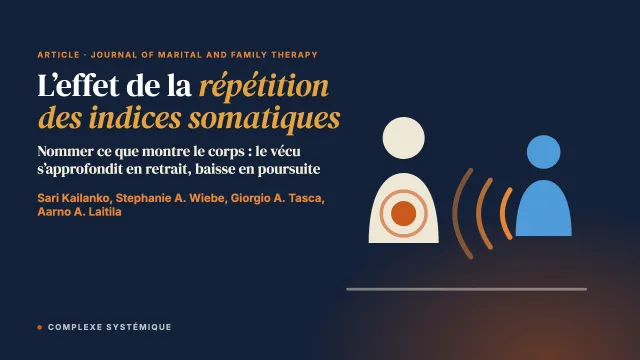 L’effet de la répétition des indices somatiques sur la profondeur de l’expérienciation des partenaires en retrait et en poursuite en thérapie de couple centrée sur l’émotion