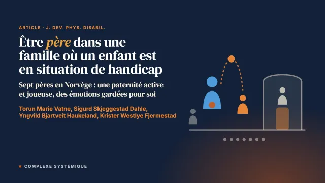 Être père dans une famille où un enfant est en situation de handicap : une étude qualitative