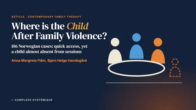 Where is the Child in Family Therapy Service After Family Violence? A Study from the Norwegian Family Protection Service