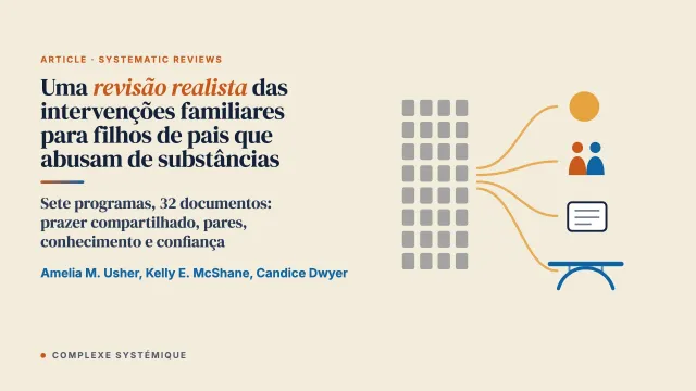 Uma revisão realista das intervenções familiares para crianças com pais que abusam de substâncias