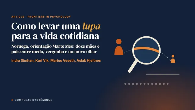 Como levar uma lupa para a vida cotidiana: experiências de pais vulneráveis com a orientação por vídeo em uma clínica de saúde mental do bebê