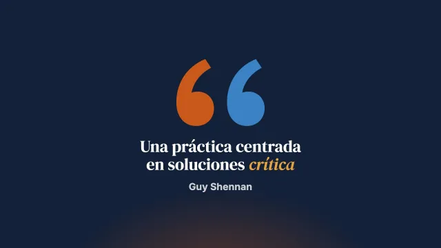 ¿Hacia una práctica centrada en soluciones crítica?