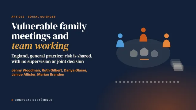 Vulnerable Family Meetings: A Way of Promoting Team Working in GPs’ Everyday Responses to Child Maltreatment?