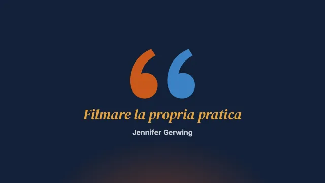 In difesa della videoregistrazione della pratica