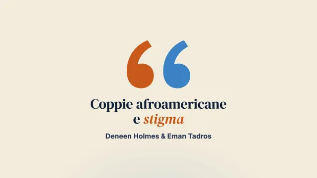 Smontare lo stigma: terapia breve centrata sulla soluzione con coppie afroamericane, uno studio di caso