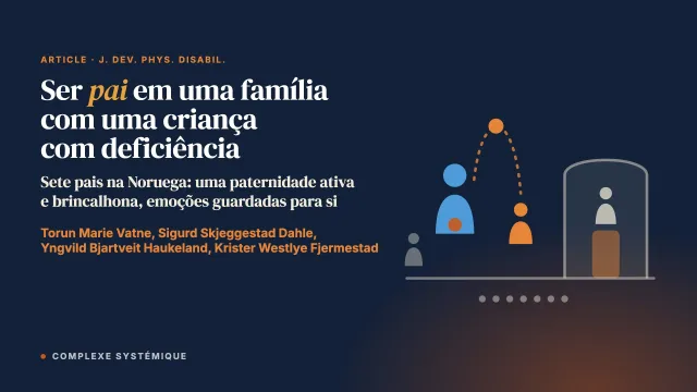 Ser pai em uma família com uma criança com deficiência: um estudo qualitativo