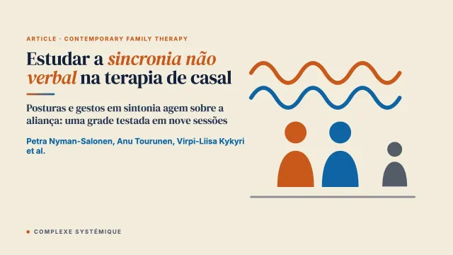 Estudar a sincronia não verbal na terapia de casal: observar a sincronia implícita de postura e de movimento