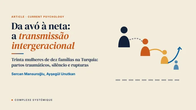 Da avó à neta: um estudo fenomenológico da transmissão intergeracional das experiências traumáticas de parto