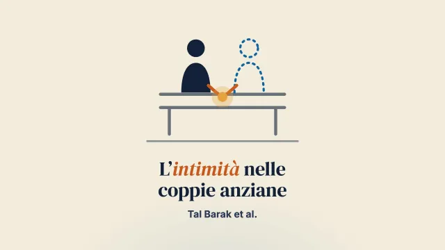 L’intimità nelle coppie anziane quando uno dei membri ha un decadimento cognitivo lieve: uno studio qualitativo