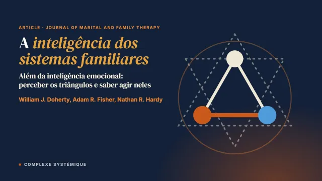 A inteligência dos sistemas familiares na terapia de casal e de família, e além