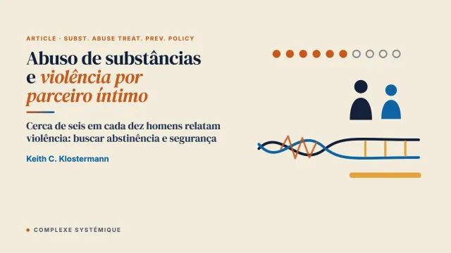 Abuso de substâncias e violência por parceiro íntimo: considerações para o tratamento