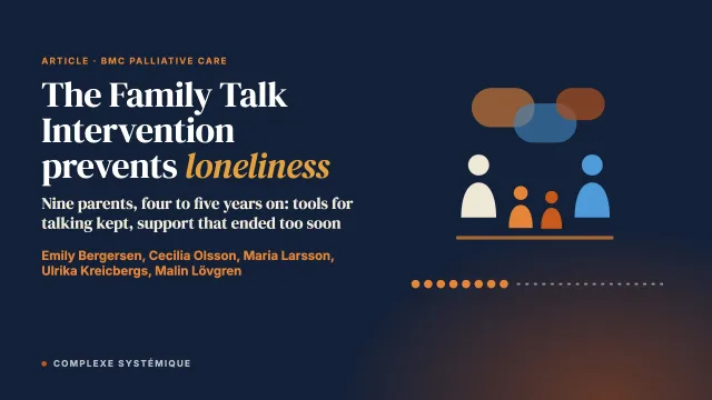 The family talk intervention prevent the feeling of loneliness - a long term follow up after a parents life-threatening illness