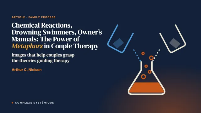 Chemical Reactions, Drowning Swimmers, Owner’s Manuals: The Power of Metaphors in Couple Therapy