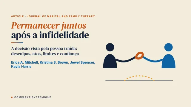 Permanecer juntos após a infidelidade: o processo de decisão da recuperação na perspectiva da pessoa traída