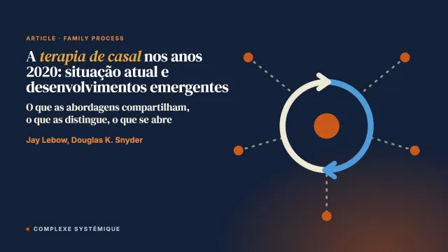 A terapia de casal nos anos 2020: situação atual e desenvolvimentos emergentes