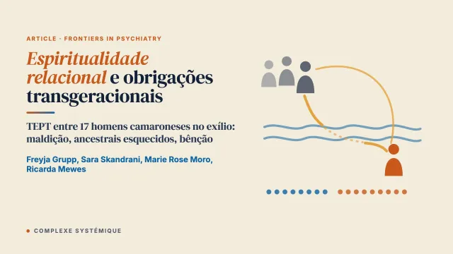 Espiritualidade relacional e obrigações transgeracionais: o papel da família nos modelos explicativos leigos do transtorno de estresse pós-traumático entre homens camaroneses solicitantes de asilo e migrantes sem documentos na Europa