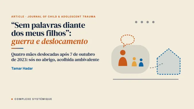 “Sem palavras diante dos meus filhos”: uma análise temática das experiências de pais e mães durante a guerra e o deslocamento