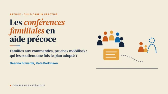 Les conférences familiales en aide précoce : analyse à petite échelle d’un service existant et implications pour la pratique