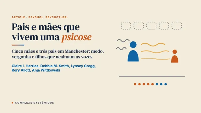 Pais e mães que vivem uma psicose: uma exploração qualitativa