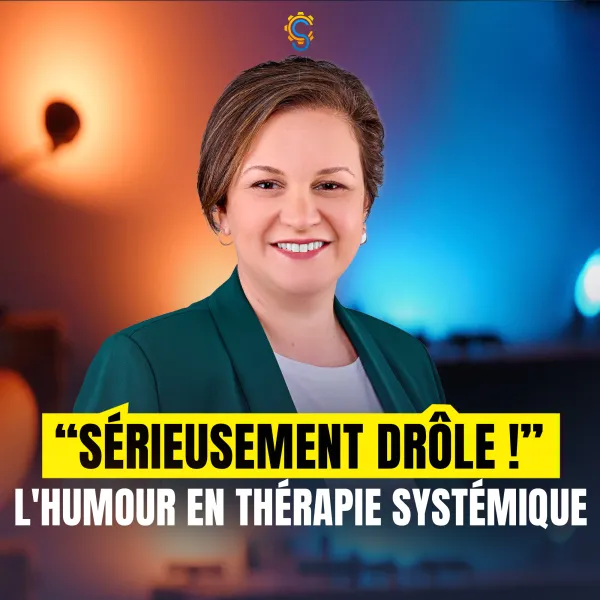 Produit « SÉRIEUSEMENT DRÔLE ! » L’humour en mode systémique Image