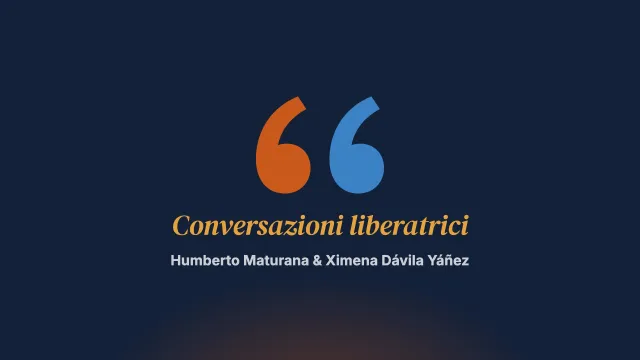 Istituto Matríztico: le conversazioni liberatrici nella biologia culturale
